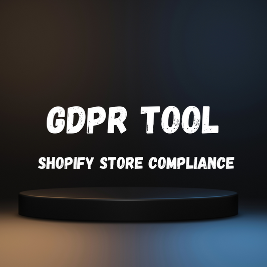 GDPR TOOL – Shopify Store Compliance for GDPR Regulation